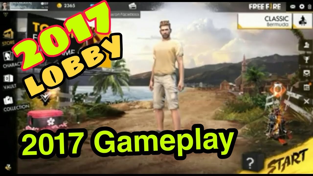 Free Fire 2017 Old Lobby Full Review Free Fire 2017 Old Gameplay Oldgameplay Oldlobby Youtube