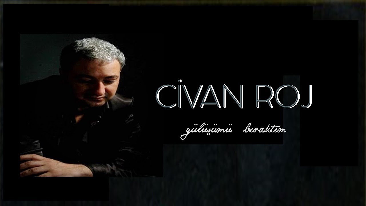 Watch Civan Roj - Gurbet on YouTube Watch Civan Roj - Gurbet on YouTube