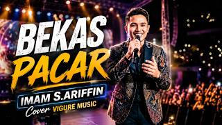 Bekas Pacar  Imam Sariffin  Dangdut Cover Vigure   Best Indonesian Dangdut Cover 2026