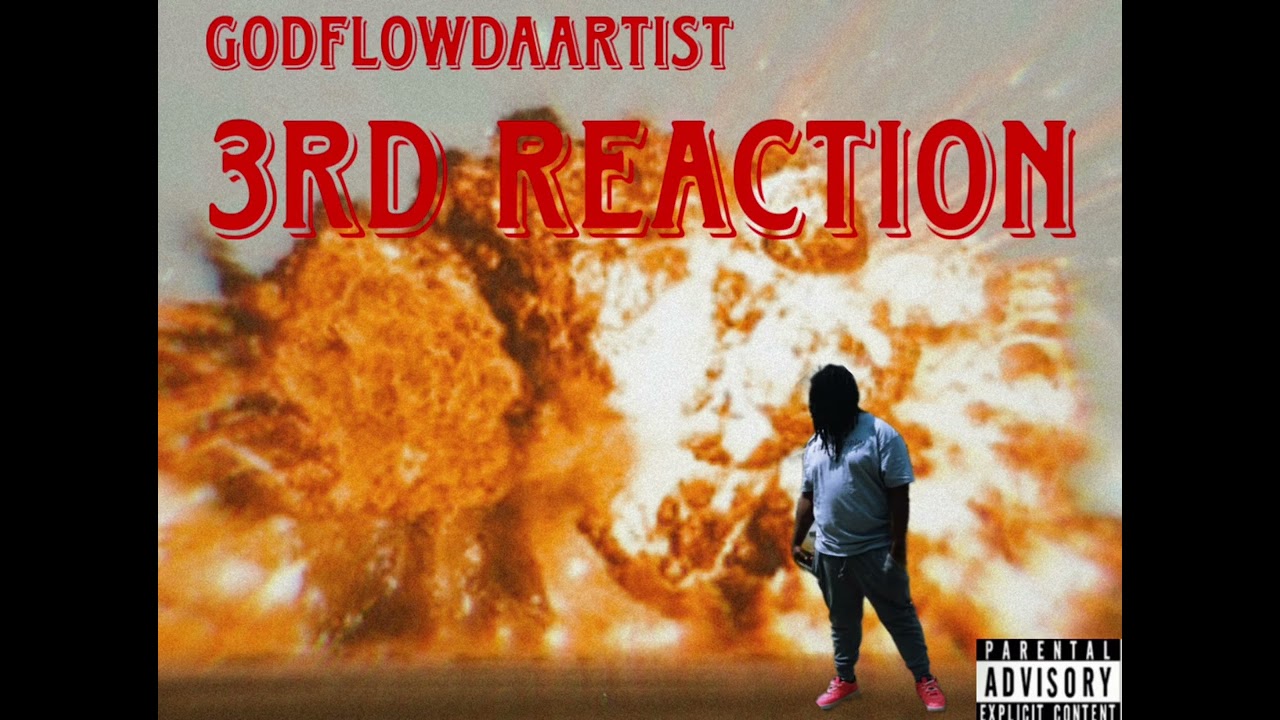 GodFlow DaArtist - 3RD REACTION (Official Audio)