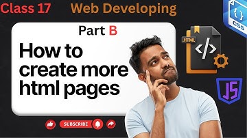 How to Create Multiple Pages in HTML | Multi Page Website Tutorial for Beginners | Class 17 #Part B