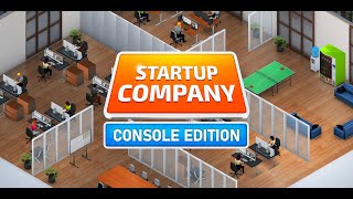 Startup Company Console Edition - Announcement Trailer