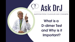 What is a d-Dimer test, and Why is it Important?