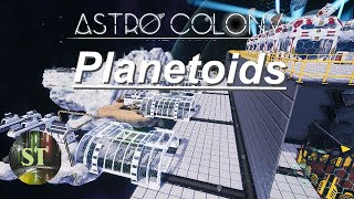 Planetoids and Traveling in Astro Colony