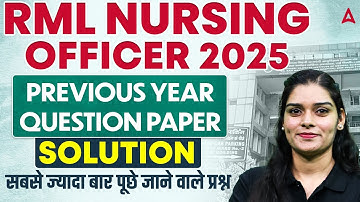 RML Nursing Officer 2025 | Previous Year Question Paper | RML Staff Nurse PYQ Solved | #RMLNursing