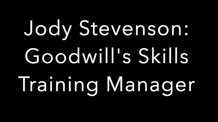 Jody Stevenson - Goodwill Career Training Center