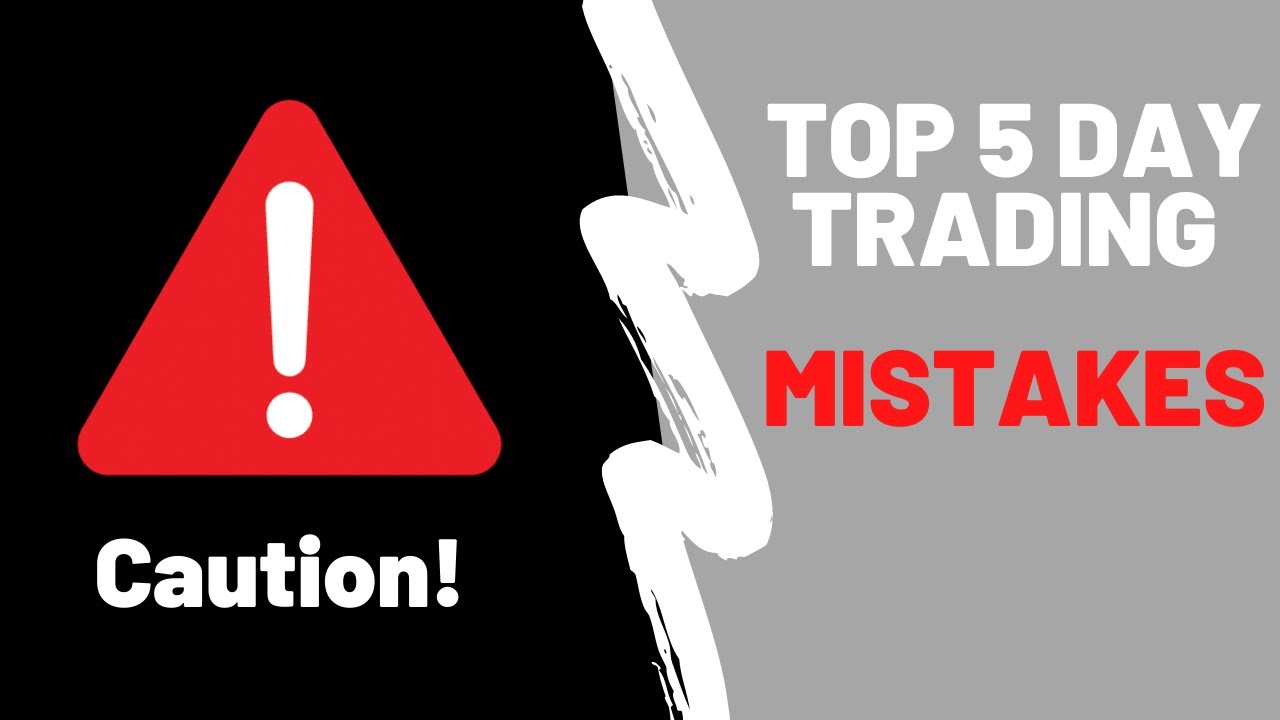 the-top-5-day-trading-beginner-mistakes-to-avoid-to-survive-youtube