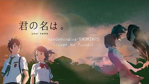 RADWIMPS-nandemonaiya (cover)