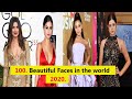 Top 100 Most Beautiful Faces In The World 2020