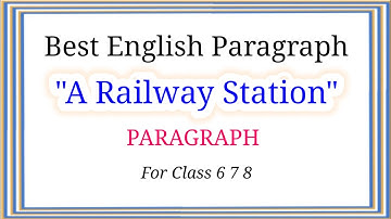 Eenvoudige alinea over een treinstation in het Engels | Voor klas 6, 7 en 8 | Een alinea over een...