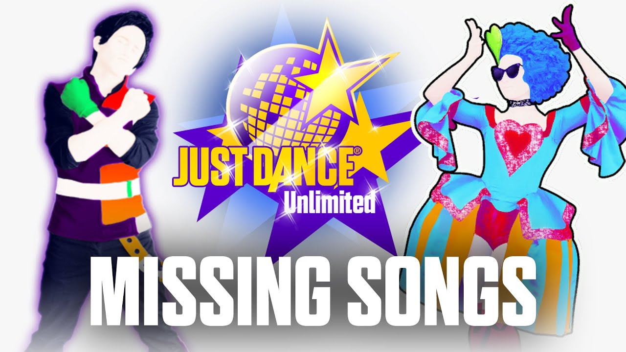 ALL JUST DANCE UNLIMITED MISSING SONGS (1-2020) COMPILATION