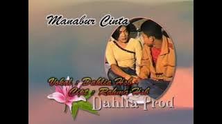 Manabur Cinta || Vocal - Dahlia Hasibuan
