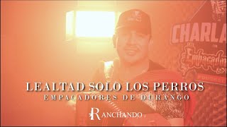 La Lealtad Solo Los Perros - Los Empacadores de Durango [ Video Oficial 2024]