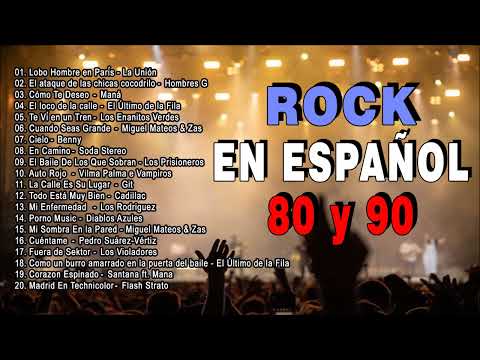 Rock En Español de los 80 y 90 - Lo Mejor Del Rock 80 y 90 en Español
