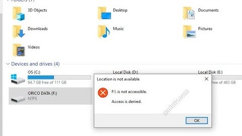 Sửa lỗi access is denied ổ cứng win 10 năm 2024