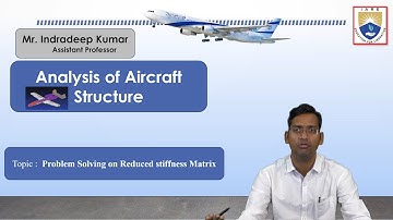 Problem Solving on Reduced stiffness Matrix by Mr. Indradeep Kumar