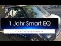 Elektrisch Fahren -  Fazit nach 1 Jahr mit dem Smart EQ