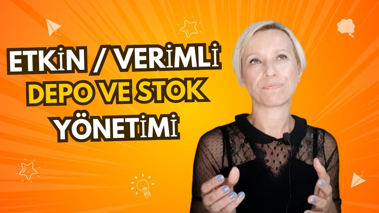 Etkin ve verimli depo ve stok yönetimi nasıl yapılır