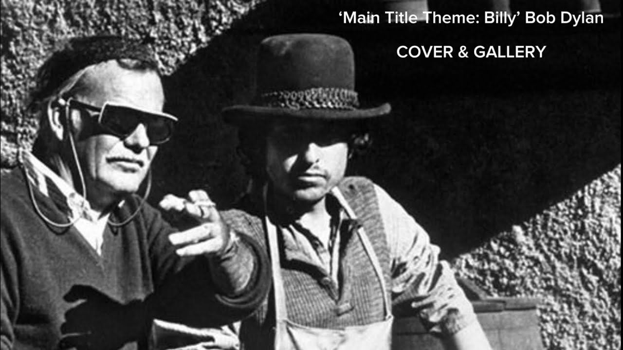 ‘Main Title Theme: Billy’ Bob Dylan (Pat Garrett & Billy The Kid) COVER ...