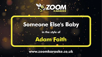 Adam Faith - Someone Else's Baby - Karaoke Version from Zoom Karaoke