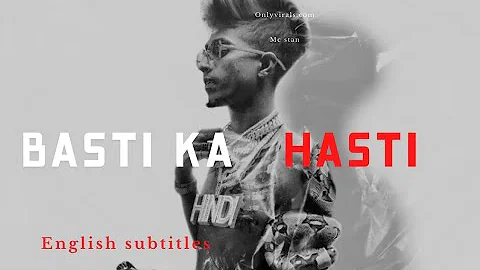 Basti ka Hasti-english subtitles |mc stan | Lyrics | | INSAAN | ALBUM |HINDI RECORDS