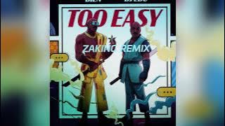 Bien X DJ Edu - Too Easy ( Zaking Remix ) ( Official Audio )