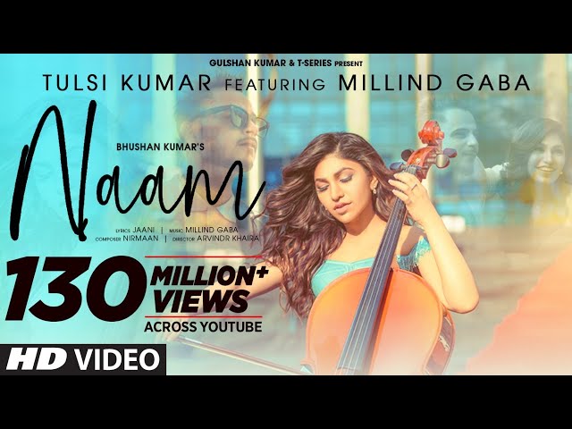 Naam Official Video | Tulsi Kumar Feat. Millind Gaba | Jaani |Nirmaan,Arvindr Khaira | Bhushan Kumar class=