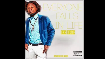 Dan Reno - (Everyone Falls in Life)Tory lanez,devont,tanto metro