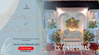 🔴LIVE CS. CINDE LARAS ❃ WEDDING ADE & AYU ❃ CINDE LARAS SOUND SYSTEM ❃ WIJAYA MULTIMEDIA