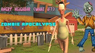 Angry Neighbor (What If?) Zombie Apocalypse