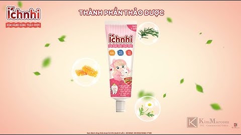 Sản xuất Phim Quảng cáo iTVC Kem đánh răng thảo dược Ích Nhi Dịch vụ sản xuất chuỗi iTVC ngành FMCG