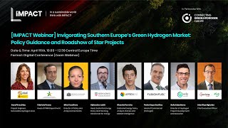 [IMPACT Webinar]: Southern Europe H2 Potential: Policy Guidance and Star Projects Roadshow