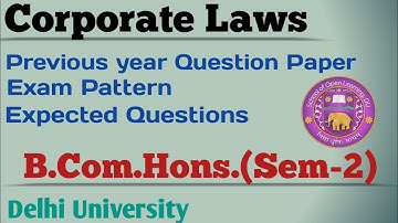 Corporate Laws Previous Year Question Paper|Sem-2|B.Com Hons.|Exam Pattern|Expected Questions|Dusol|