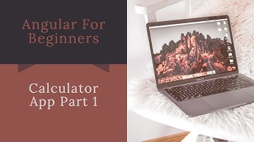 How to build Calculator App in Angular 7 - Part 1