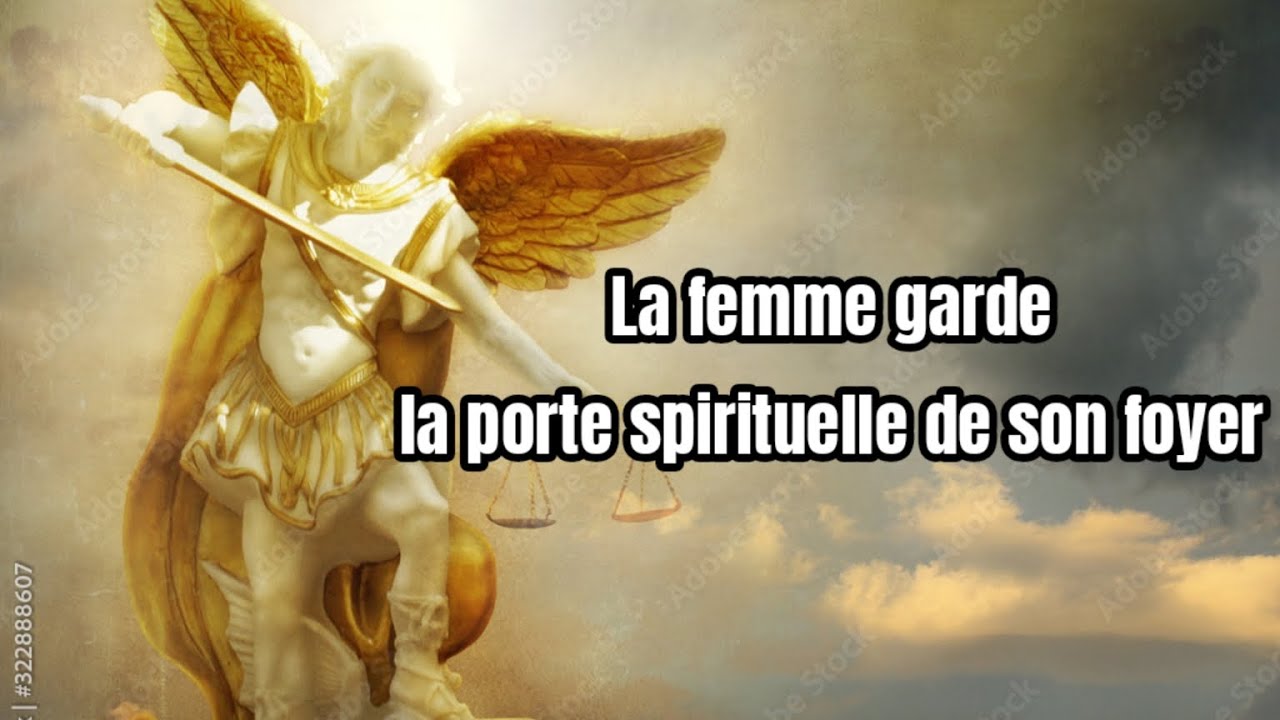 La femme garde la porte spirituelle de son foyer