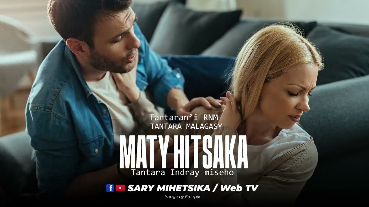 Tantara Malagasy - MATY HITSAKA (Tantaran'i Radio Madagasikara) Tantara Indray Miseho