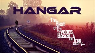 Hangar - Forgotten Pictures - The Best Of 15 Years, Based on a True Story…