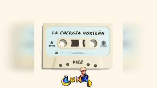 La Energia Norteña Cada Vez Me Gusta Mas 2020