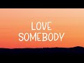 Love Somebody - Lauv (Lyric Video)