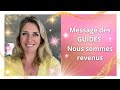 Message des guides  nous sommes revenus 