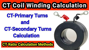How to Calculate CT Primary and Secondary Turns | CT Coil Designing and Winding Calculation in Hindi