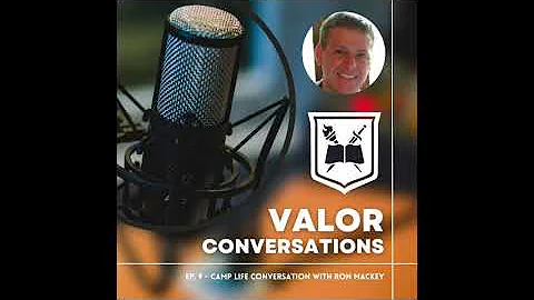 Ep. 9 - Camp Life with Ron Mackey