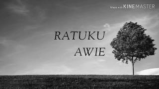 Ratuku - Awie (Lirik Video)