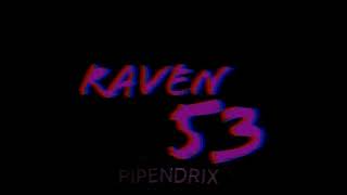 RAVEN53 - Adicta al drama (Produced by PIPENDRIX)