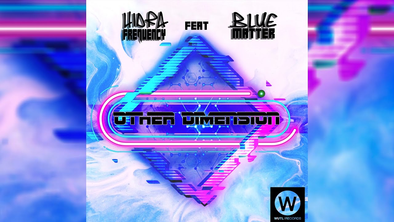 Watch Hidra Frequency ft. Blue Matter - Other Dimension ( Original Mix ) on YouTube Watch Hidra Frequency ft. Blue Matter - Other Dimension ( Original Mix ) on YouTube