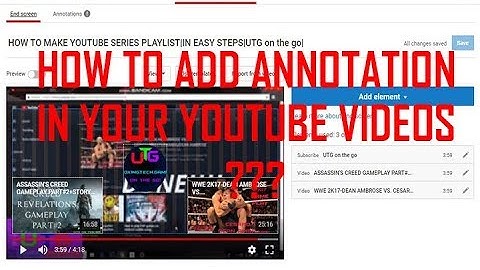 HOW TO ADD ANNOTATION IN YOUTUBE VIDEOS|IN 3 MINUTES|UTG on the go|
