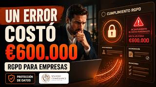 Cumplimiento del RGPD de la UE y protección de datos para empresas | Evite errores costosos