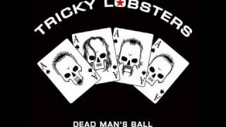 Tricky Lobsters - Kick Up A Row