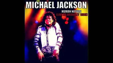 Michael Jackson - Human Nature (Live At Wembley 1988)