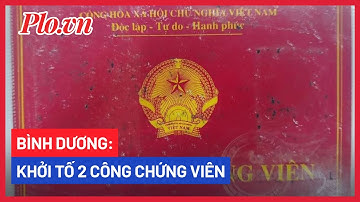 2 công chứng viên ở Bình Dương bị khởi tố - PLO
